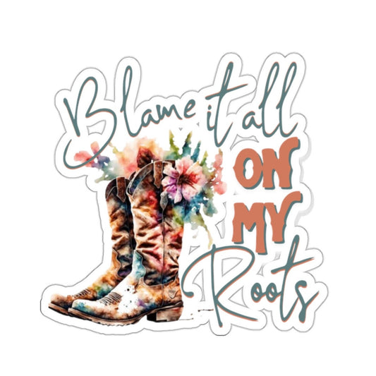 Blame it All on My Roots Water Bottle & Laptop Sticker