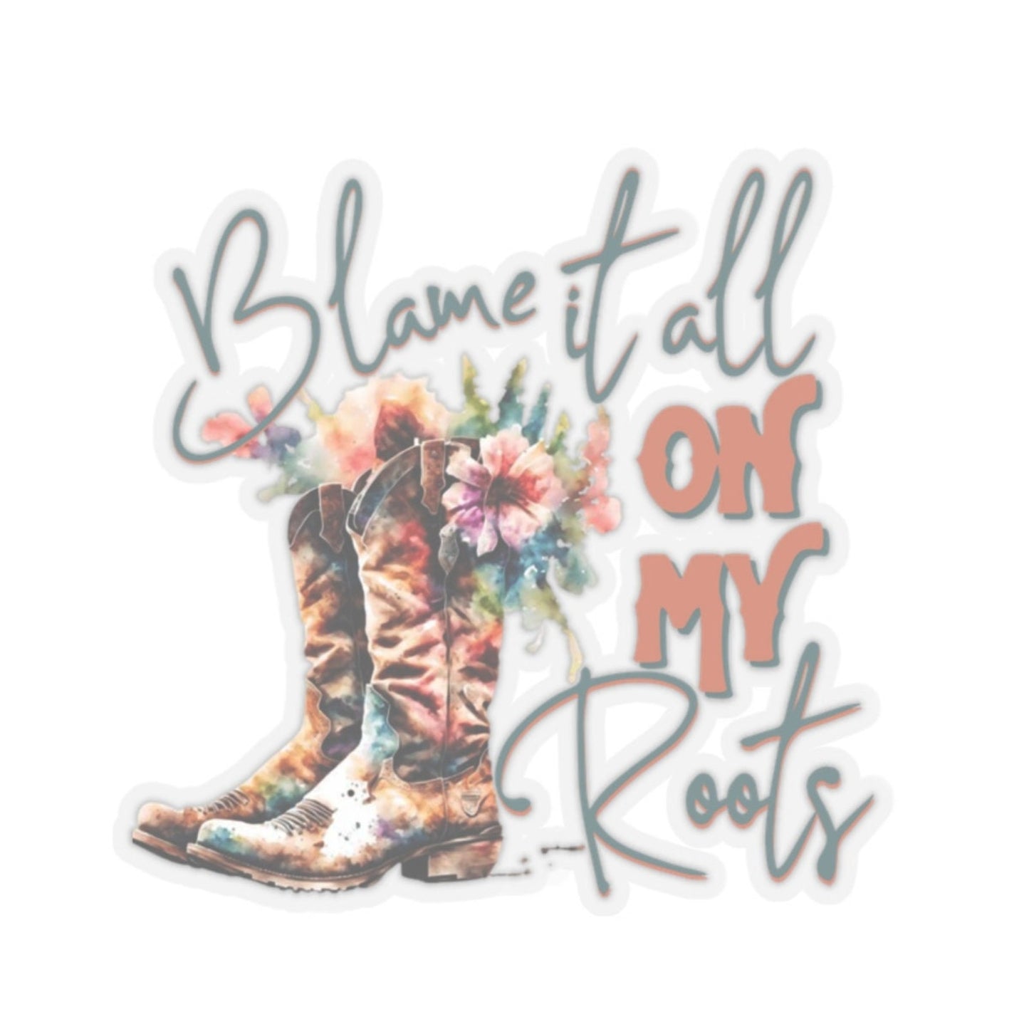 Blame it All on My Roots Water Bottle & Laptop Sticker